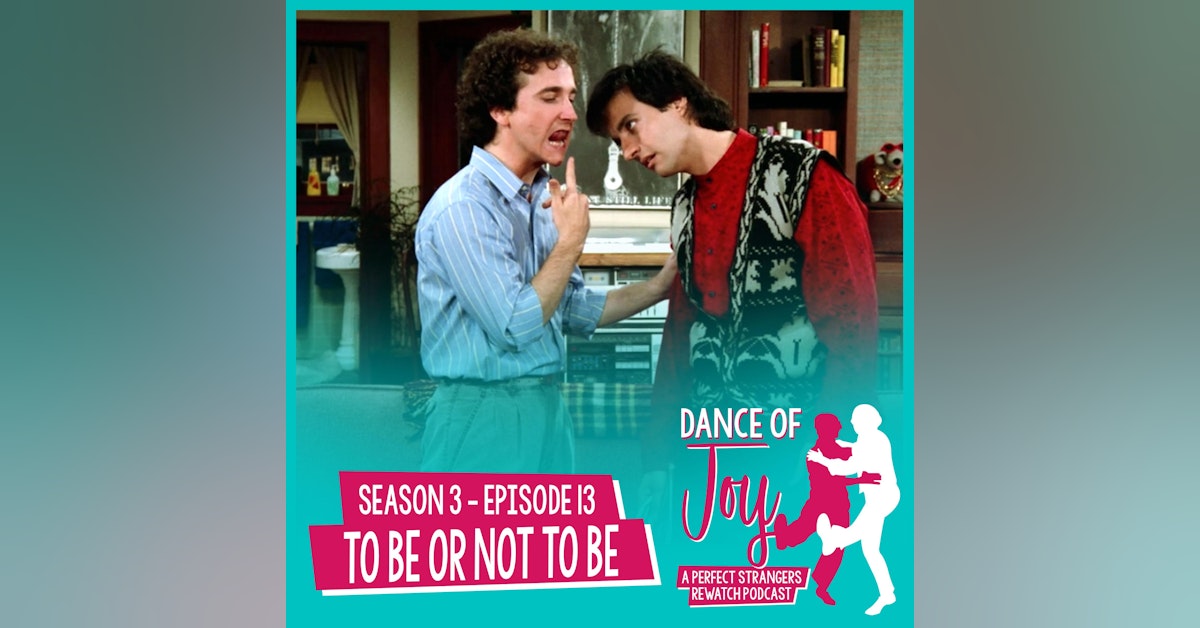 To Be Or Not To Be - Perfect Strangers Season 3 Episode 13