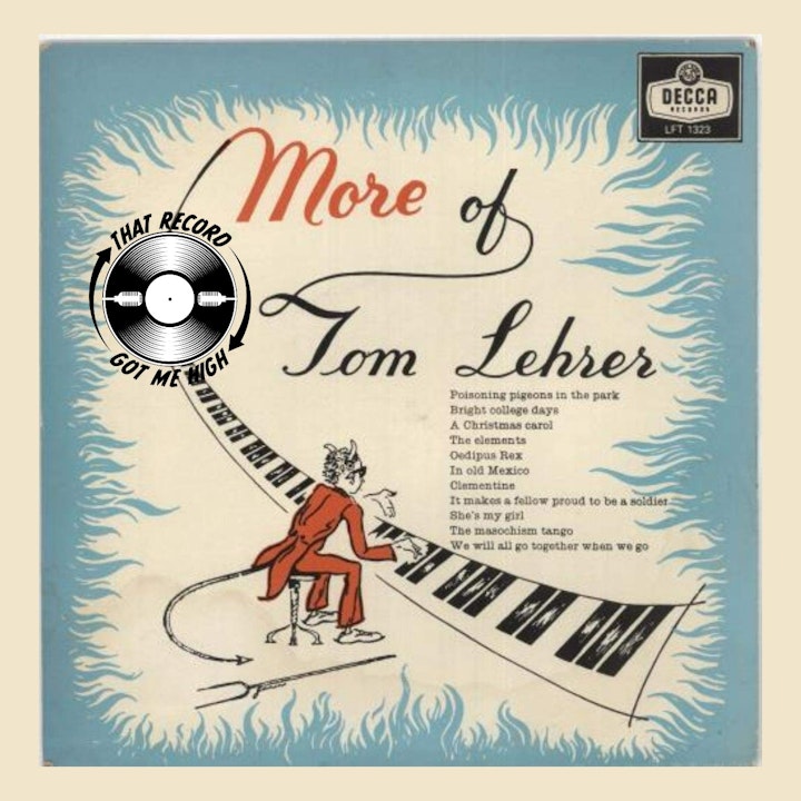S5E216 - Tom Lehrer 'More of Tom Lehrer' with Jeff Greenstein