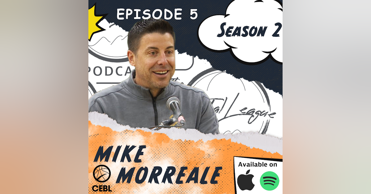 Mike Morreale| CEBL| Summer Series| Canada Basketball