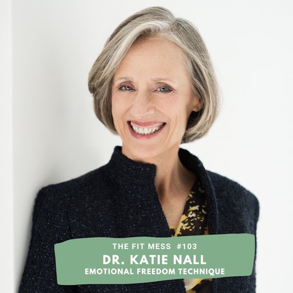 How You Can Force Your Anxiety to Tap Out By Using the Emotional Freedom Technique with Katie Nall