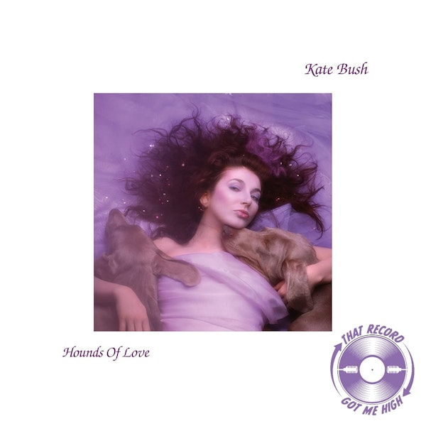 S5E217 - Kate Bush 'Hounds Of Love' with Jim Camacho Image