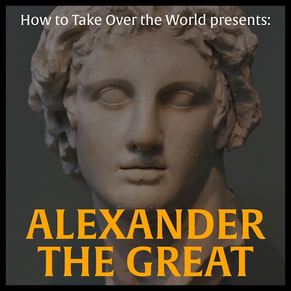 Alexander the Great (Part 1) Image