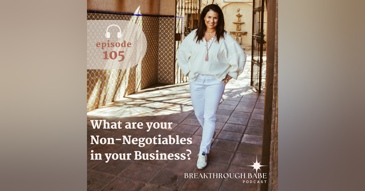 What are your Non-Negotiables in your Business?