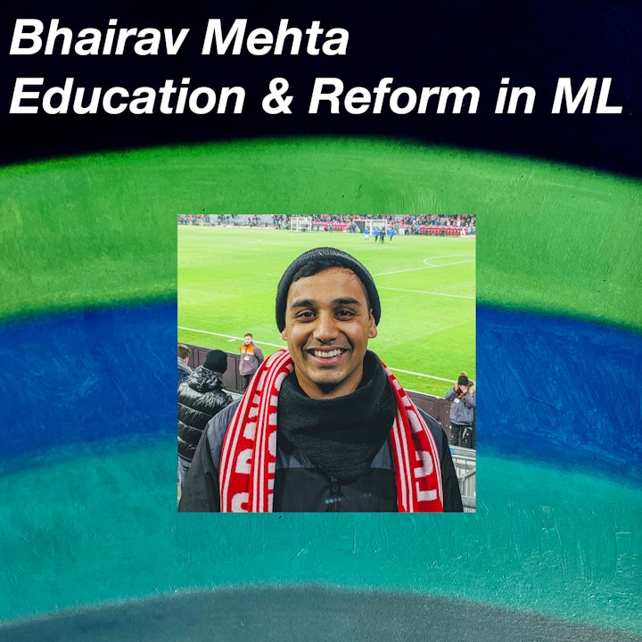 Bhairav Mehta on Education and Reform in Machine Learning