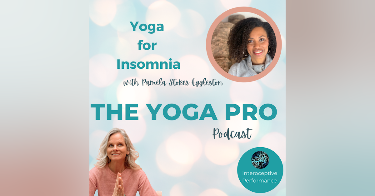 Yoga for Insomnia with Pamela Stokes Eggleston