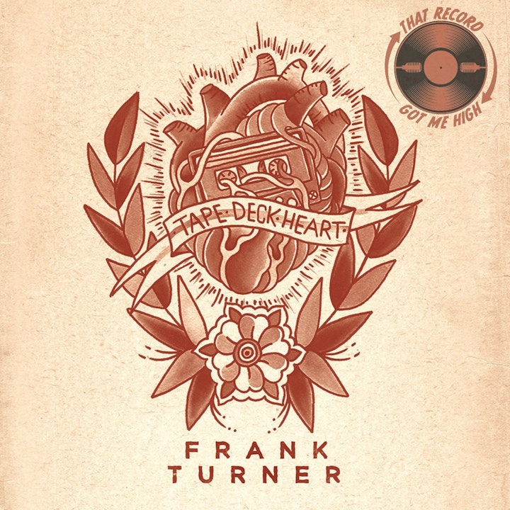 S5E197 - Bonus Episode: Frank Turner 'Tape Deck Heart' with Erin Lee