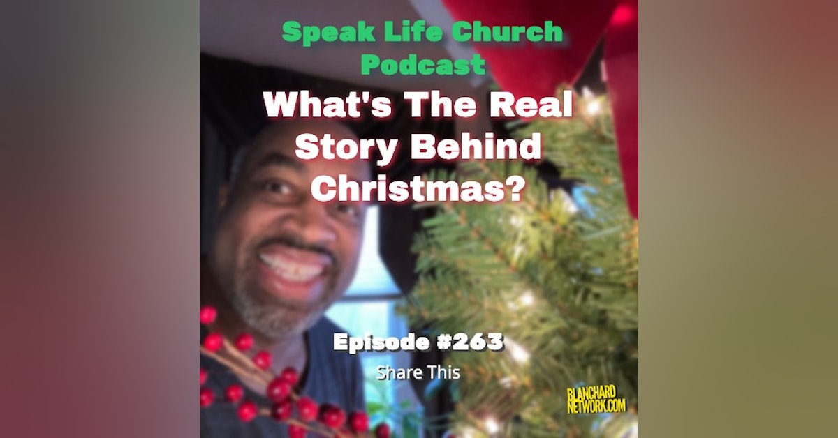 What is the real story behind Christmas? - EP263