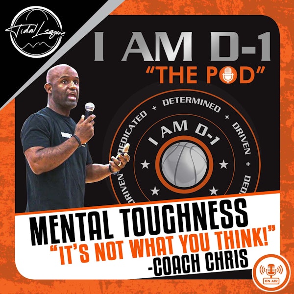 MENTAL TOUGHNESS… It’s Not What You Think!
