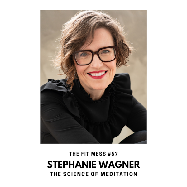 What are the Benefits of Mindfulness Meditation with Stephanie Wagner Image