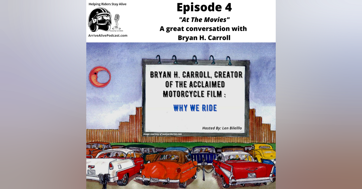 Episode 4: Motorcycle Safety with Writer Director Bryan H. Caroll