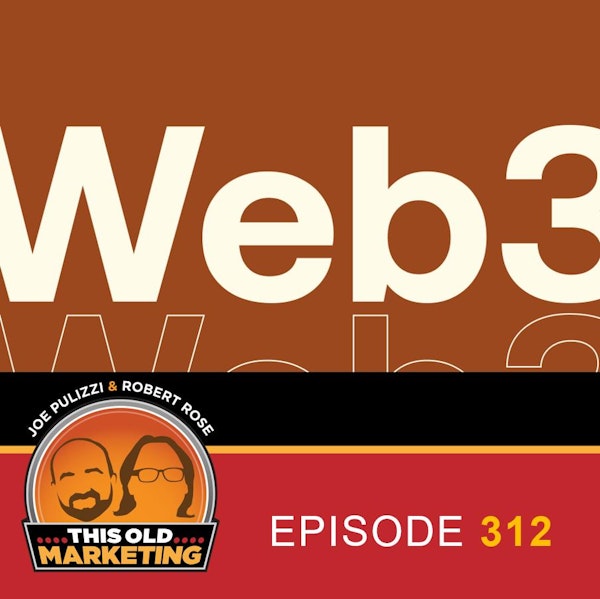 A Web3 Special Episode: Marketing - Media - Metaverse (312) Image