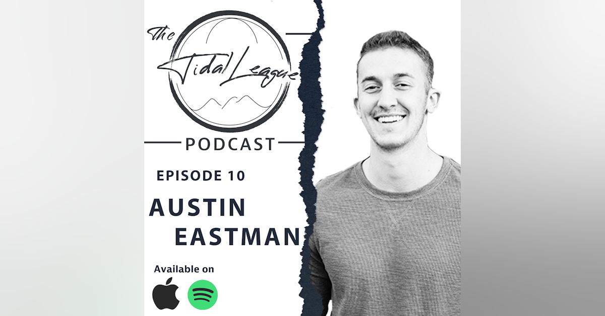 Episode #10: Interview with Austin Eastman
