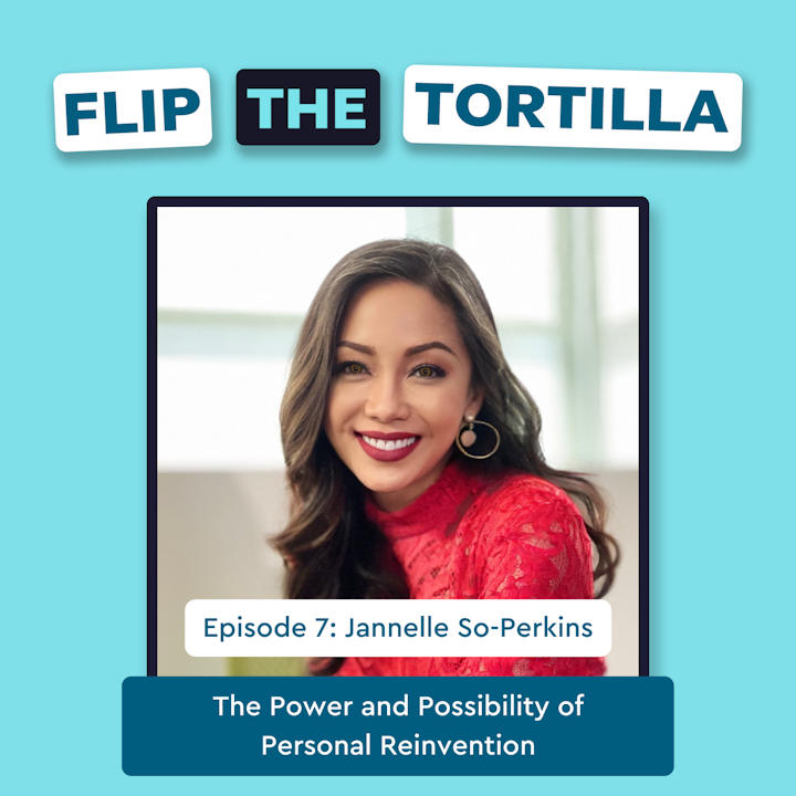 Episode 7 with Jannelle So-Perkins: The Power and Possibility of Personal Reinvention
