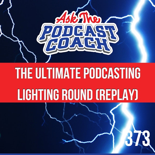 The Ultimate Podcast Lightning Round (Replay) Image