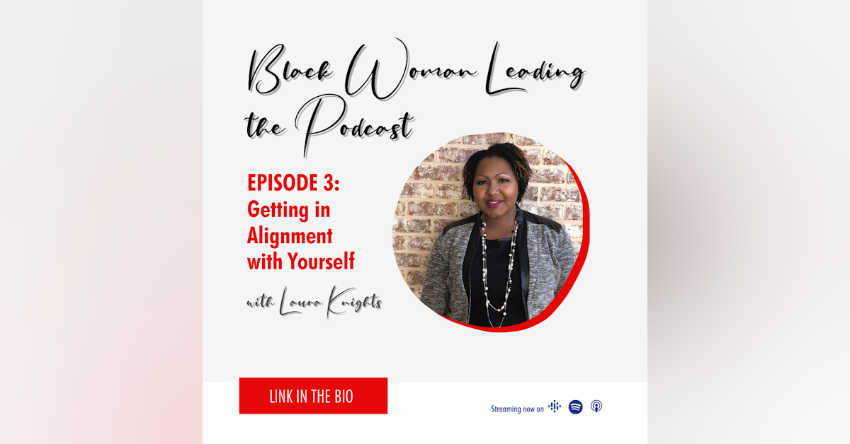 EP3: Getting in Alignment with Yourself