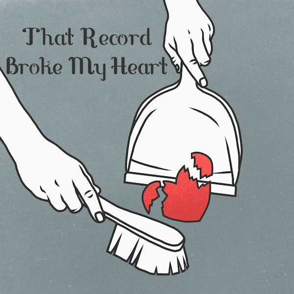 S5E210 - Patron Valentine's Episode: That Record Broke My Heart Image