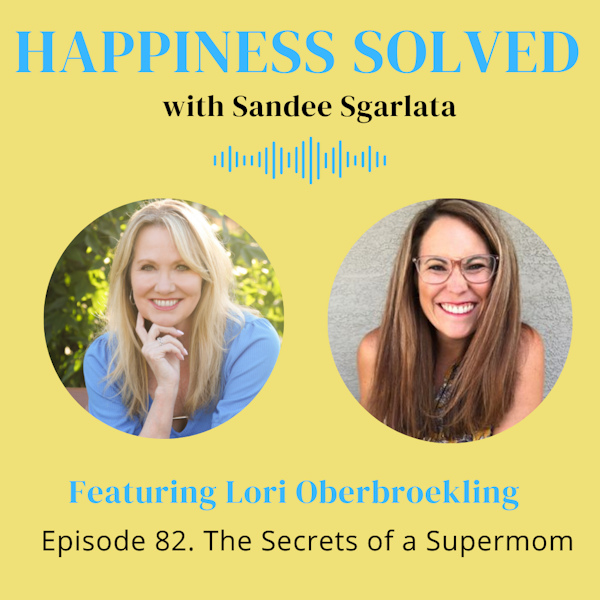 82. The Secrets of a Supermom with Lori Oberbroeckling Image