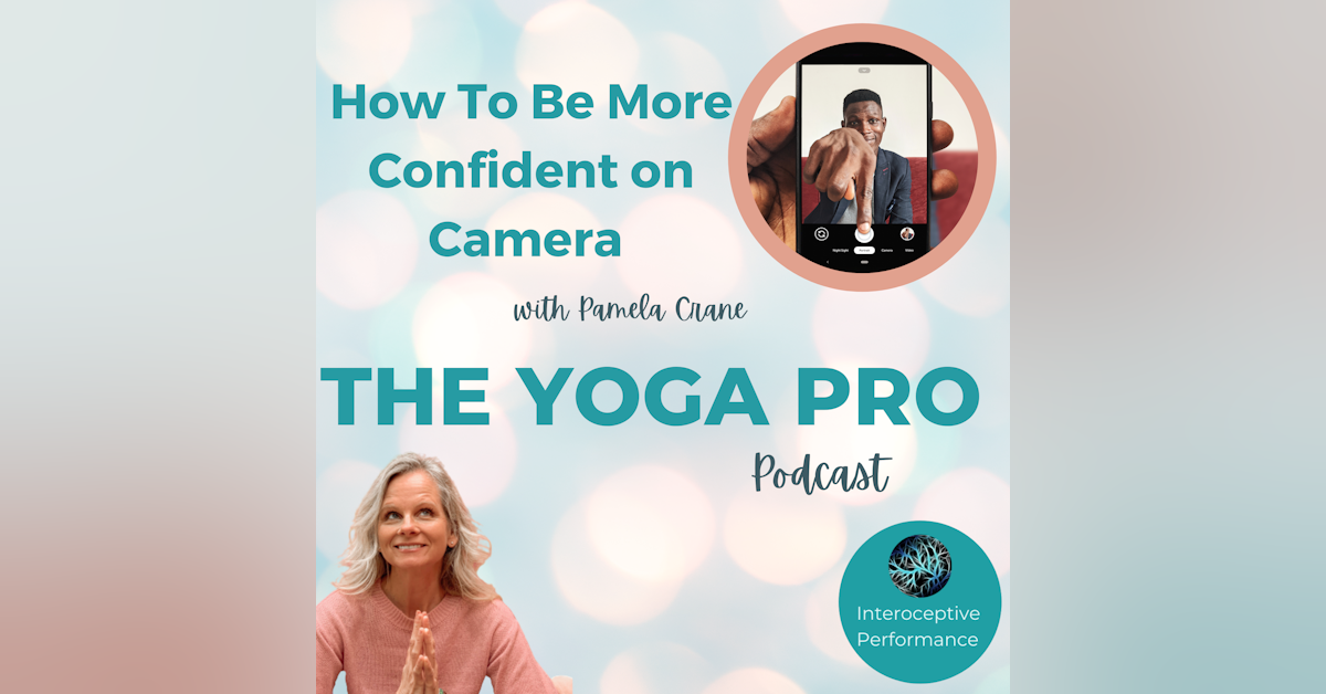 How to be More Confident on Camera with Pamela Crane