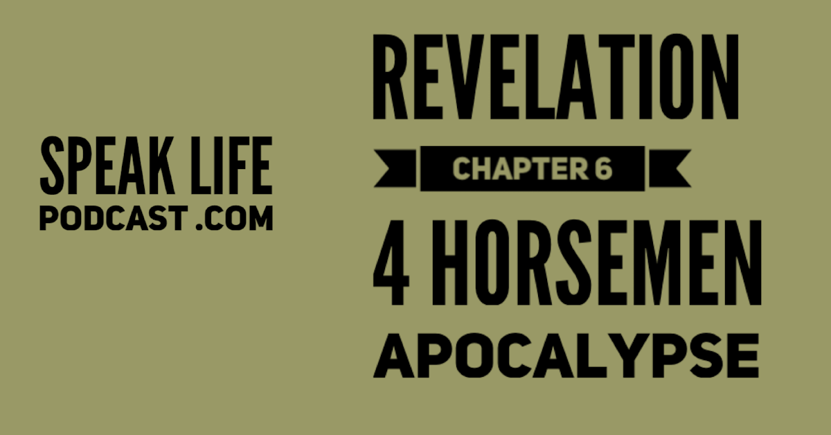 Revelation Chapter 6 : Explained!
