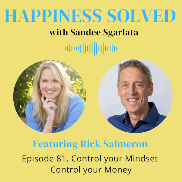 81. Control your Mindset Control your Money with Rick Salmeron Image