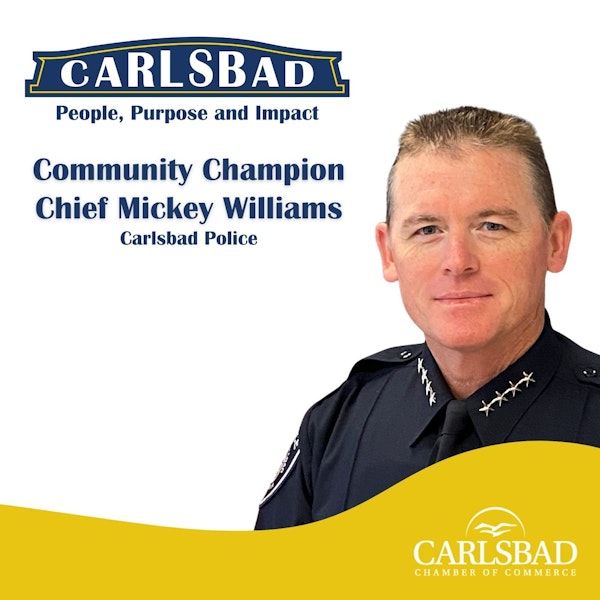 Ep. 17 Responding to the Call with Carlsbad Police Chief Mickey Williams Image