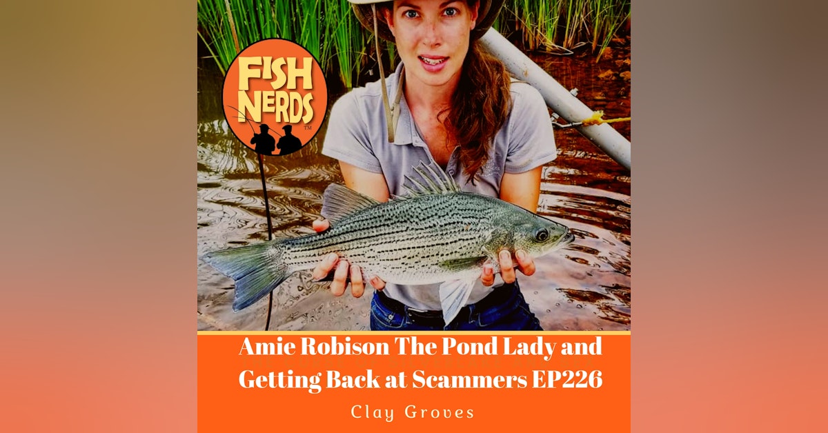 Amie Robison The Pond Lady and Getting Back at Scammers EP226