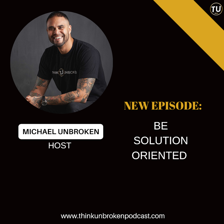 E176: Be Solution Oriented | CPTSD and Trauma Healing Coach