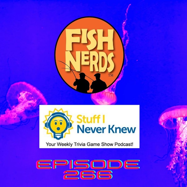 Stuff I Never Knew Trivia Podcast EP266
