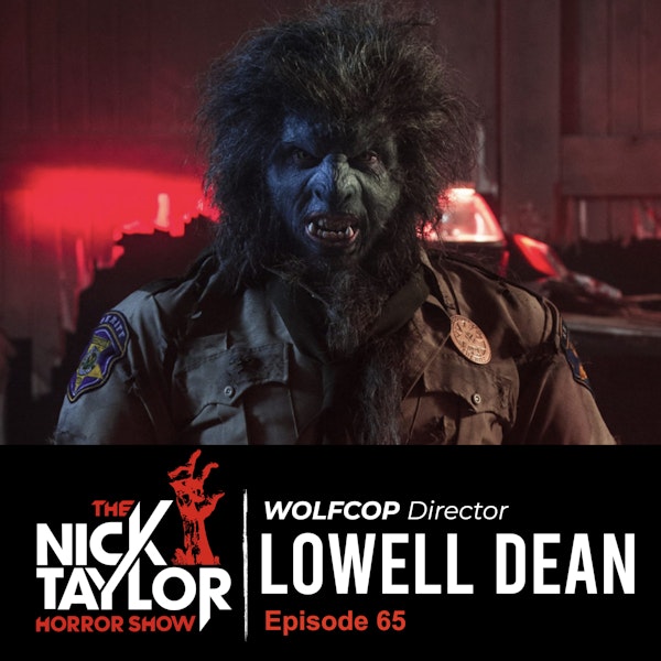 WOLFCOP Director, Lowell Dean [Episode 65] Image