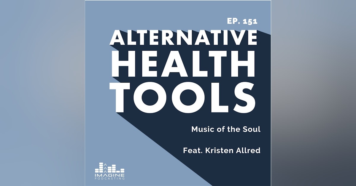 151 Music of the Soul feat. Kristen Allred