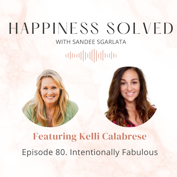 80. Intentionally Fabulous with Kelli Callabrese Image
