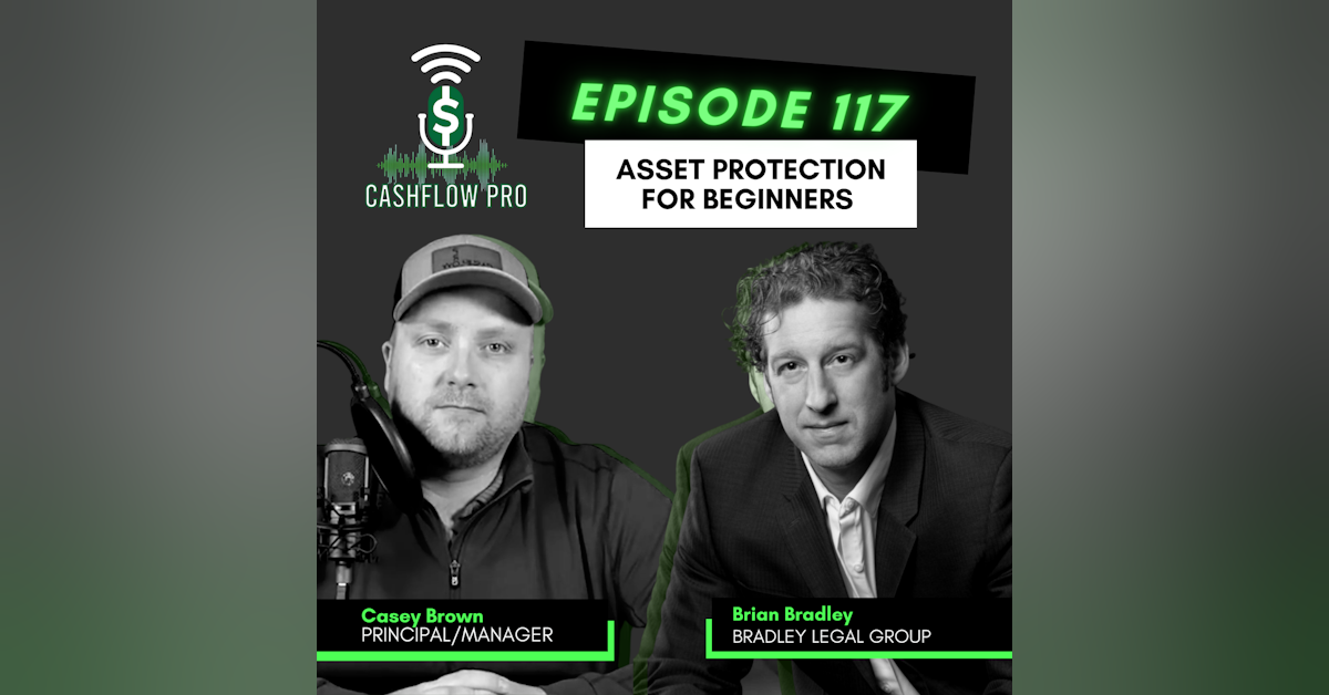Asset Protection for Beginners with Brian Bradley