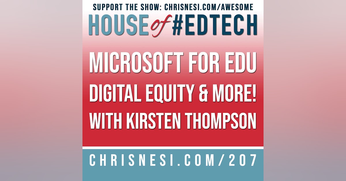 Microsoft for EDU, Digital Equity, & More! with Kirsten Thompson - HoET207
