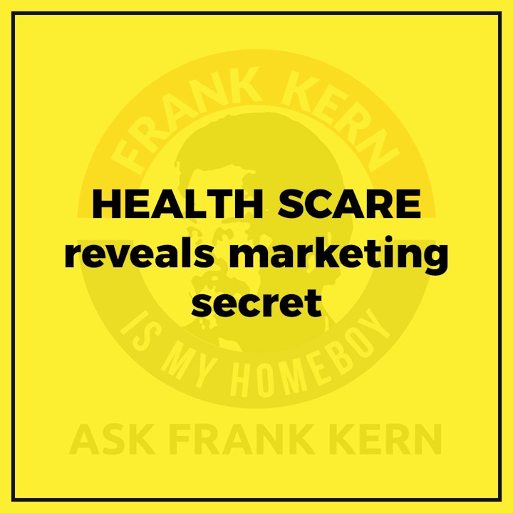 HEALTH SCARE reveals marketing secret