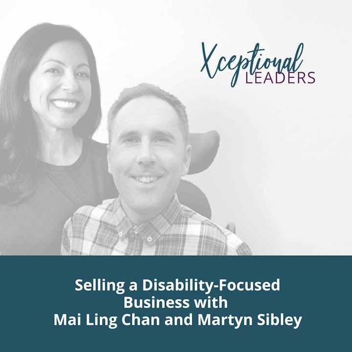Selling a Disability-Focused Business with Mai Ling Chan and Martyn Sibley