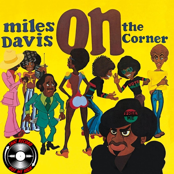 S5E200 - Miles Davis 'On The Corner' with Rich Gilbert Image