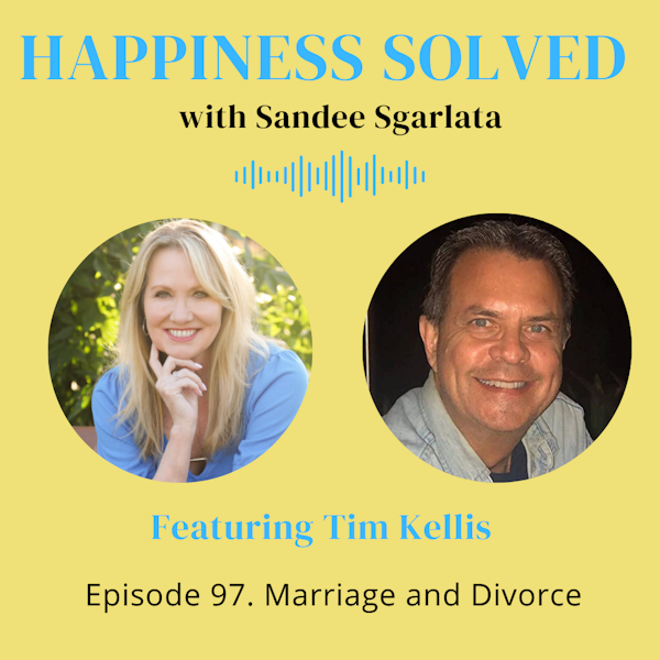 97. Marriage and Divorce with Tim Kellis