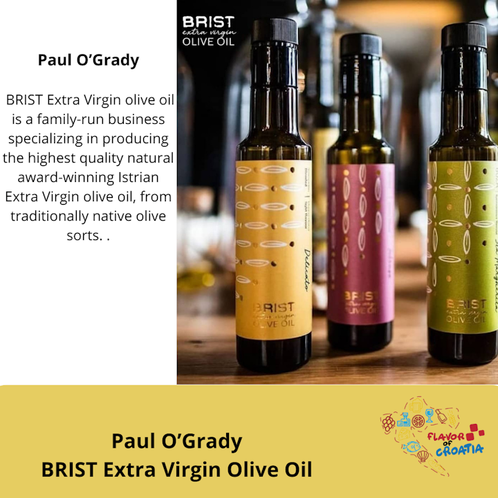 Paul O'Grady  - BRIST Extra Virgin  Olive Oil