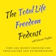 The Total Life Freedom Podcast Album Art