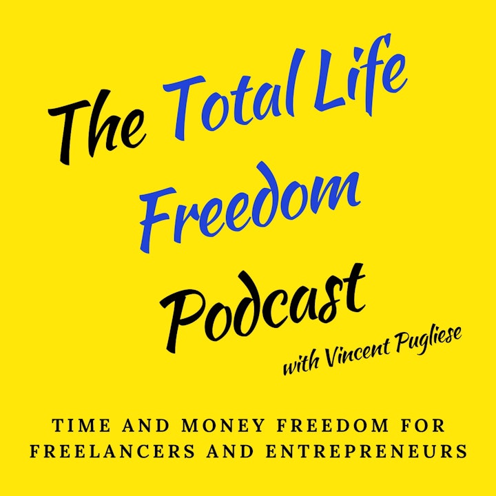The Total Life Freedom Podcast