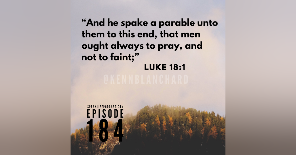 Pray and Don't Quit - Episode 184