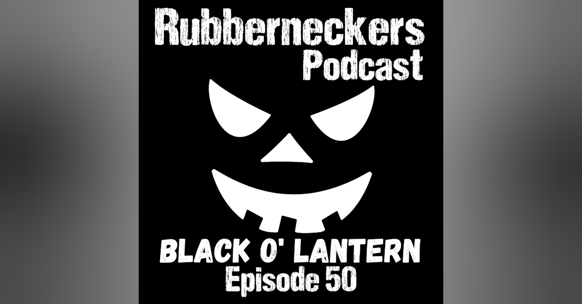 Black O' Lantern | Episode 50