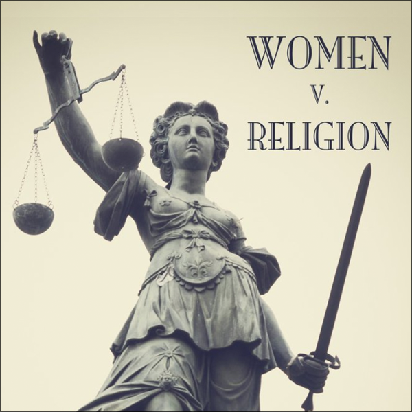 Episode 409: Women v. Religion Image