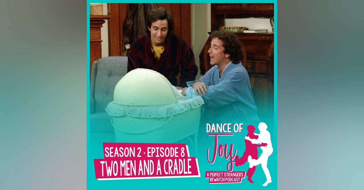 Two Men And A Cradle - Perfect Strangers Season 2 Episode 8