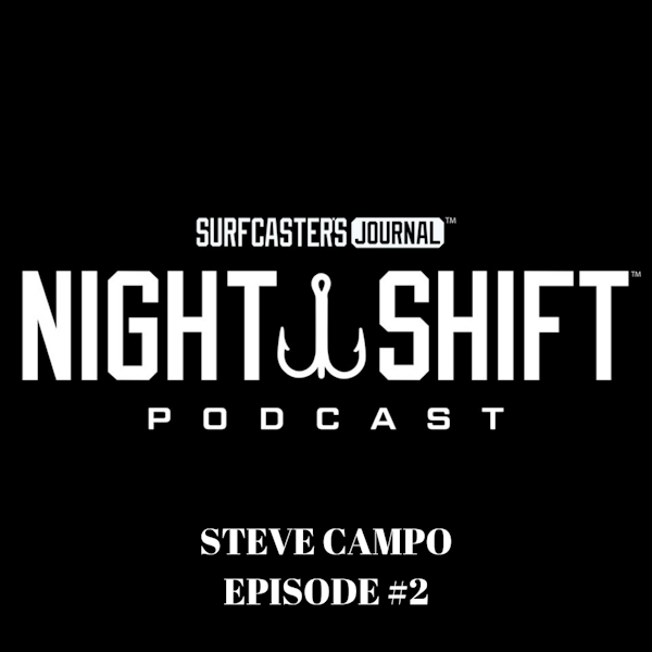 Night Shift Podcast - Steve Campo Episode 2 Image