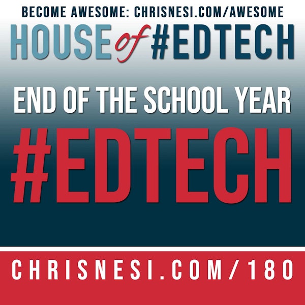 #EdTech for the End of the School Year - HoET180 Image