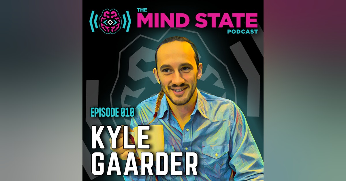 010 - Kyle Gaarder on Entrepreneurship, Community, and Finding Purpose