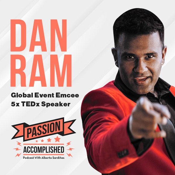 The unexpected path of saying “yes” with Dan Ram