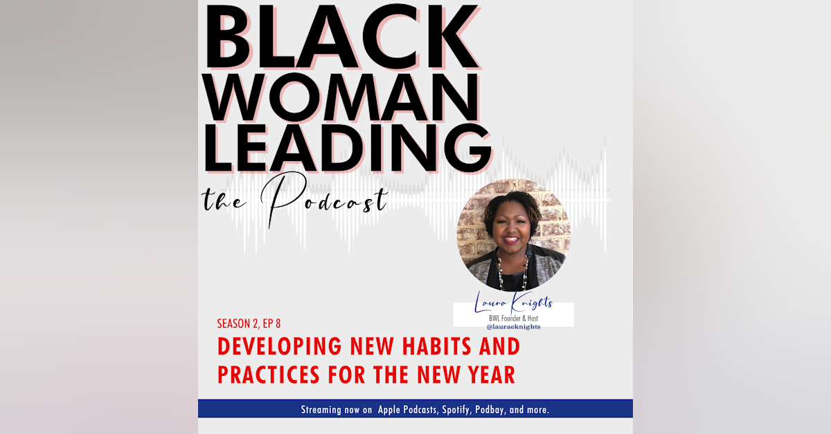 S2E8: Developing New Habits and Practices for the New Year