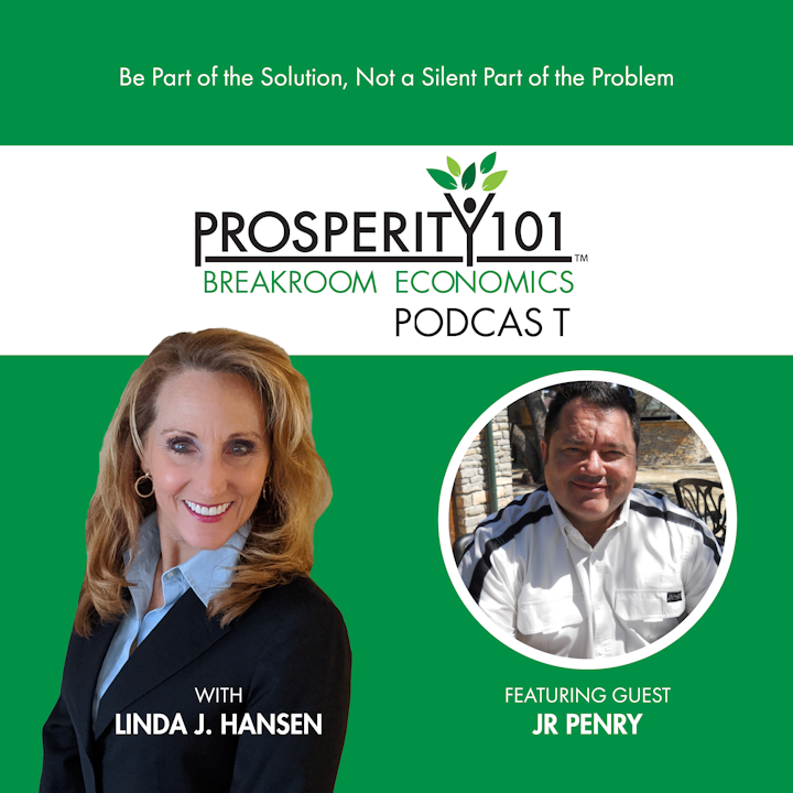 Be Part of the Solution, Not a Silent Part of the Problem – with JR Penry [Ep. 59]